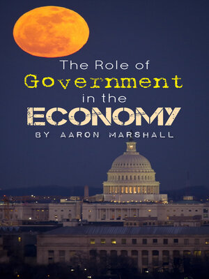 cover image of The Role of Government in the Economy